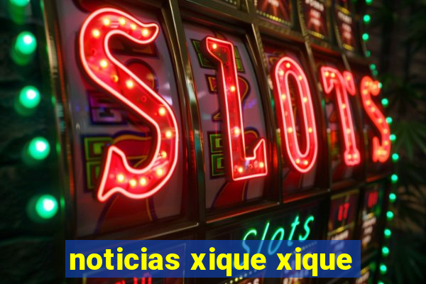 noticias xique xique